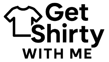 Get Shirty With Me
